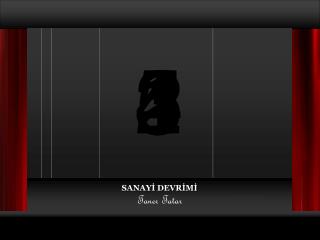 SANAYİ DEVRİMİ Taner Tatar