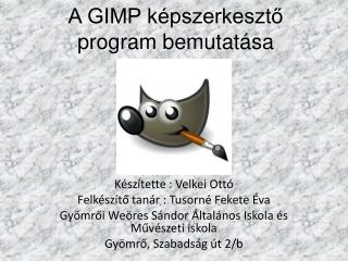 A GIMP képszerkesztő program bemutatása