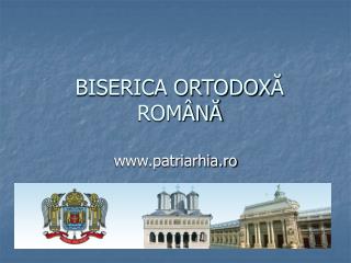BISERICA ORTODOX Ă ROMÂNĂ