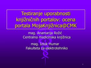 Testiranje uporabnosti knjižničnih portalov: ocena portala MojaKnjižnica@CMK