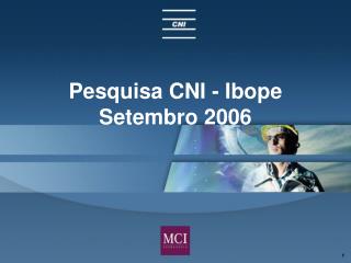 Pesquisa CNI - Ibope Setembro 2006