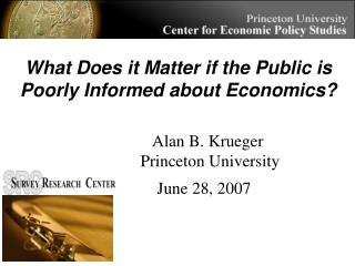 Alan B. Krueger Princeton University June 28, 2007