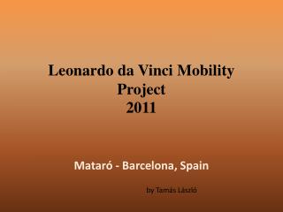 Leonardo da Vinci Mobility Project 2011