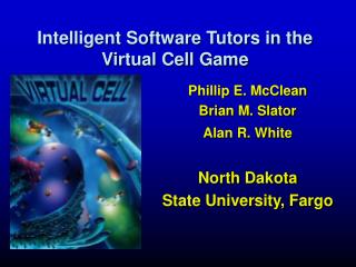 Intelligent Software Tutors in the Virtual Cell Game