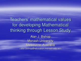 Teachers’ mathematical values for developing Mathematical thinking through Lesson Study