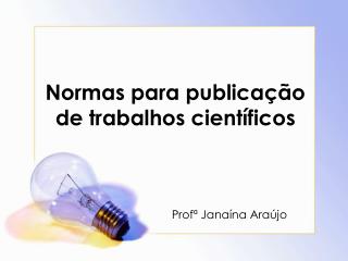 Normas para publicação de trabalhos científicos