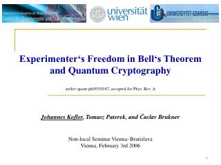 Experimenter‘s Freedom in Bell‘s Theorem and Quantum Cryptography