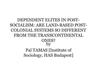 by Pal TAMAS [Institute of Sociology, HAS Budapest]
