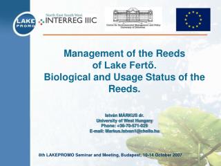 Management of the Reeds of Lake Fertő. Biological and Usage Status of the Reeds.