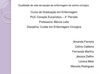 Qualidade de vida da equipe de enfermagem do centro cirúrgico