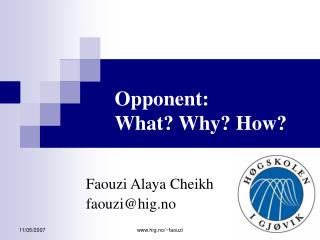 Faouzi Alaya Cheikh faouzi@hig.no