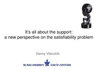 It’s all about the support: a new perspective on the satisfiability problem