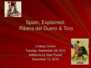 Spain, Explained: Ribera del Duero &amp; Toro