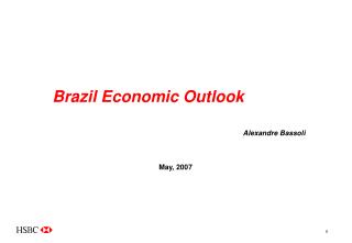 Brazil Economic Outlook Alexandre Bassoli