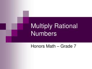 Multiply Rational Numbers