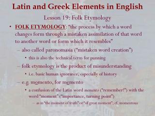 Latin and Greek Elements in English