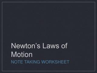 Newton’s Laws of Motion