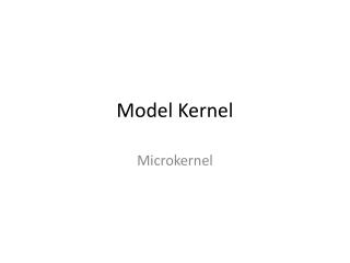 Model Kernel