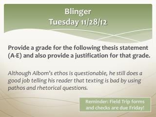Blinger Tuesday 11/28/12