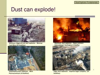 Dust can explode!