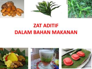 ZAT ADITIF DALAM BAHAN MAKANAN