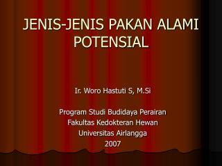 JENIS-JENIS PAKAN ALAMI POTENSIAL