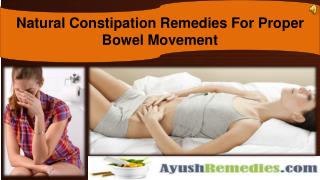 Natural Constipation Remedies For Proper Bowel Movement