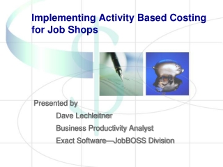 Implementing Activity Based Costing for Job Shops