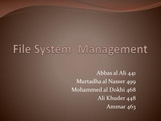 File System	Management