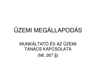 ÜZEMI MEGÁLLAPODÁS