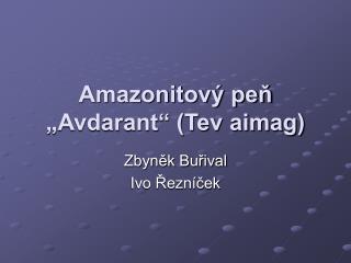 Amazonitový peň „Avdarant“ (Tev aimag)
