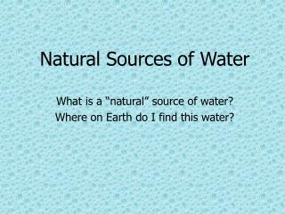 Natural Sources of Water