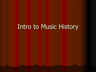 Intro to Music History