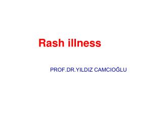 Rash illness