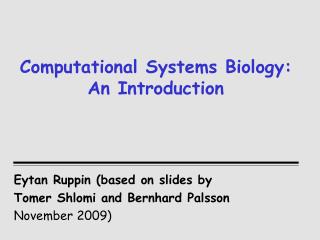 Computational Systems Biology: An Introduction