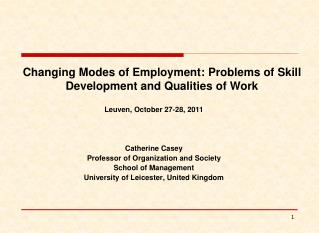 Changing Modes of Employment: Problems of Skill Development and Qualities of Work