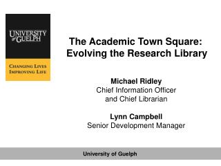 The Academic Town Square: Evolving the Research Library