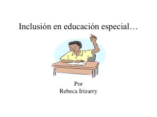 Inclusión en educación especial…