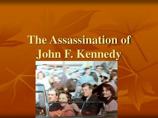 The Assassination of John F. Kennedy