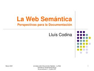 La Web Semántica Perspectivas para la Documentación
