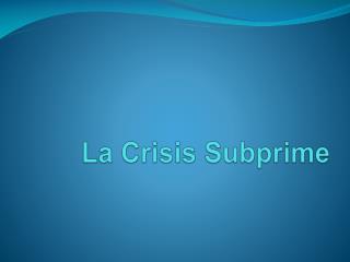 La Crisis Subprime