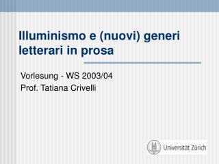 Illuminismo e (nuovi) generi letterari in prosa