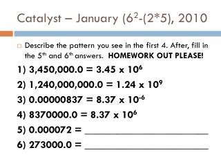 Catalyst – January (6 2 -(2*5), 2010