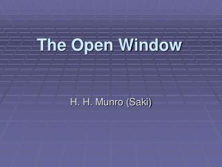 The Open Window