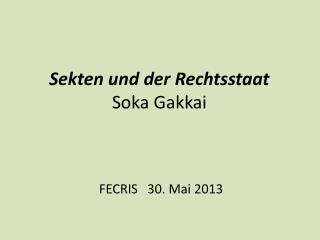 Sekten und der Rechtsstaat Soka Gakkai