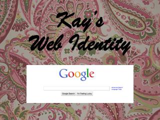 Kay’s Web Identity