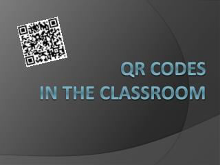 QR Codes in the Classroom