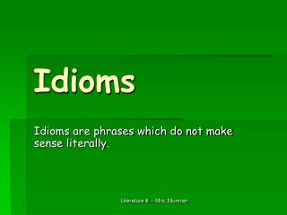 Idioms