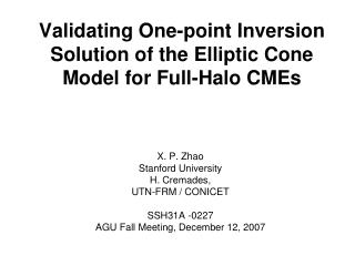 Validating One-point Inversion Solution of the Elliptic Cone Model for Full-Halo CMEs