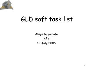 GLD soft task list